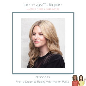 From A Dream to Reality with Marion Parke