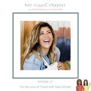 For the Love of Travel with Sara Schultz