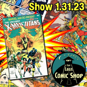 Uncanny X-men & The New Teen Titans: 1/31/23
