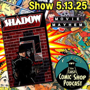 The Shadow, Blood and Judgement & 1994 Movie: 5/13/25