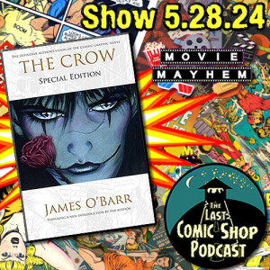 The Crow: 5/28/24