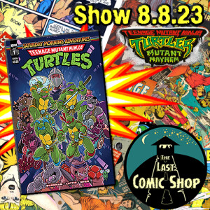 TMNT, Saturday Morning Adventures, Mutant Mayhem: 8/8/23