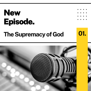 The Supremacy of God