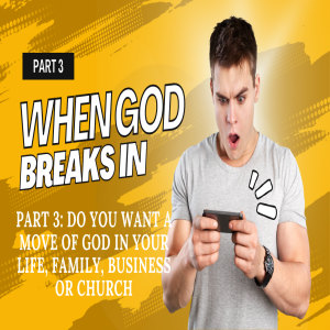 "Reviving Faith: When God Breaks In"