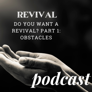 Do you want a Revival? Part 1: Obstacles