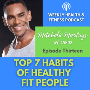 7 Habits Of Healthy & Fit People