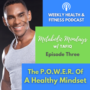 The P.O.W.E.R. Of A Healthy Mindset