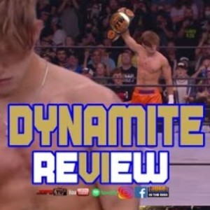 AEW Dynamite Reaction, Review, Recap & Highlights | 7/27/2022