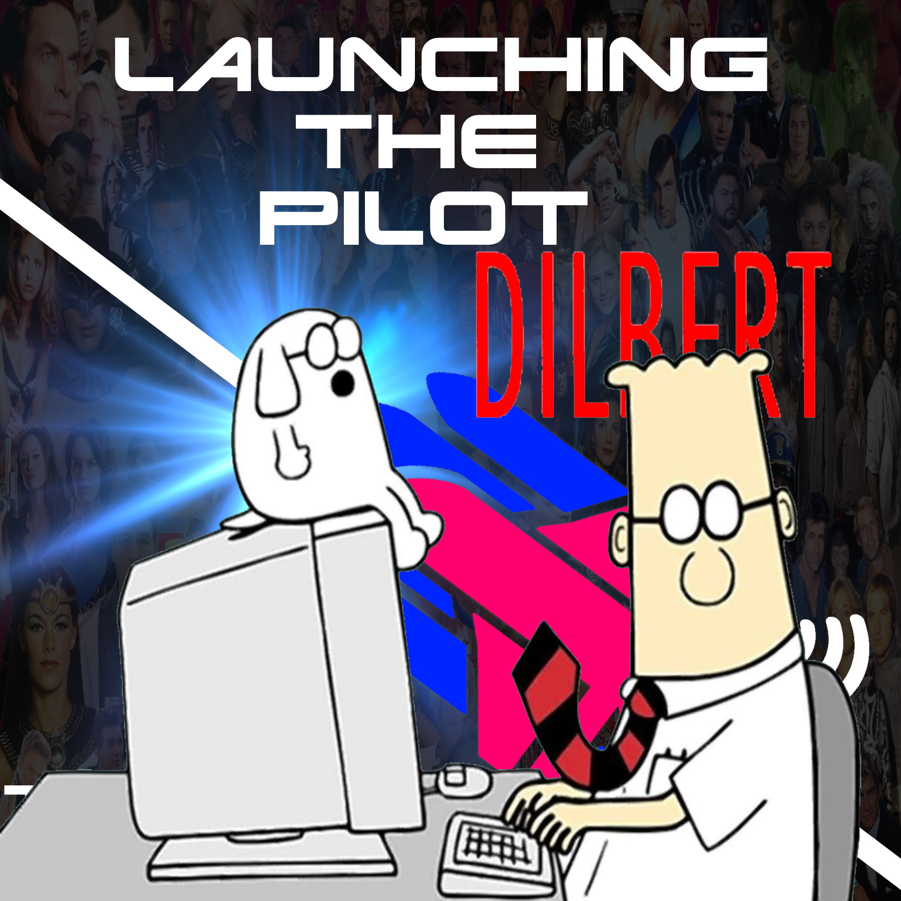 Launching The Pilot