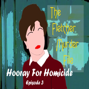 Hooray for Homicide (MSW episode3)