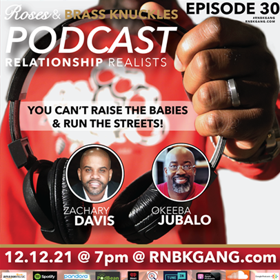 You Can‘t Raise The Babies & Run The Streets!