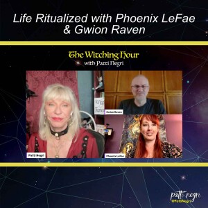 Life Ritualized with Phoenix LeFae & Gwion Raven