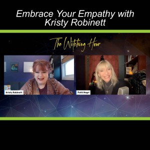 Embrace Your Empathy with Kristy Robinett