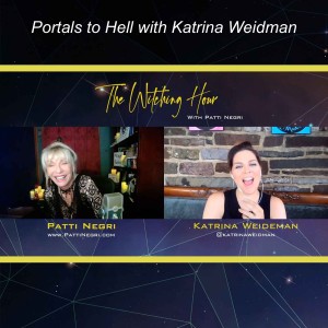 Portals to Hell with Katrina Weidman