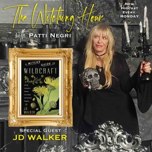 A Witch’s Guide to Wildcraft with JD Walker