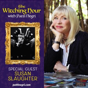 The Science and Spirit of Witchcraft with Susan Slaughter
