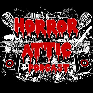 the Horror Attic Podcast Episode 2