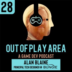 Alan Blaine | Principal Tech Designer @ Bungie | Ep 28