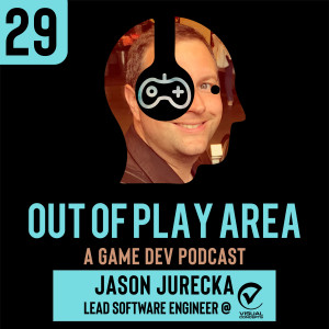 Jason Jurecka | Lead Software Engineer @ Visual Concepts | Ep 29