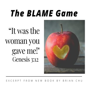 Stop Blaming Your Wife!