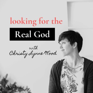 #25 Crazy Love of a Very Real God (S2E4)
