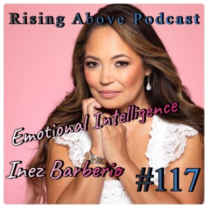 Emotional Intelligence: How Inez Barberio Can Help You Master Your Emotions