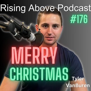 Unlocking the Power of Tech, Discipline, and Future Vibes with Tyler VanBuren-2023 Christmas Episode
