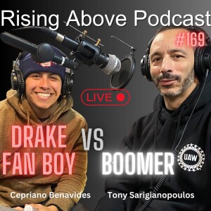 Boomer Vs Drake Fan Boy With Tony Sarigianopoulos & Cepriano Benavides