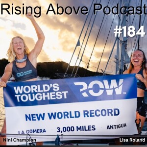Setting Records with Lisa Roland & Nini Champion: Rowing 3,000 Miles in the World's Toughest Row