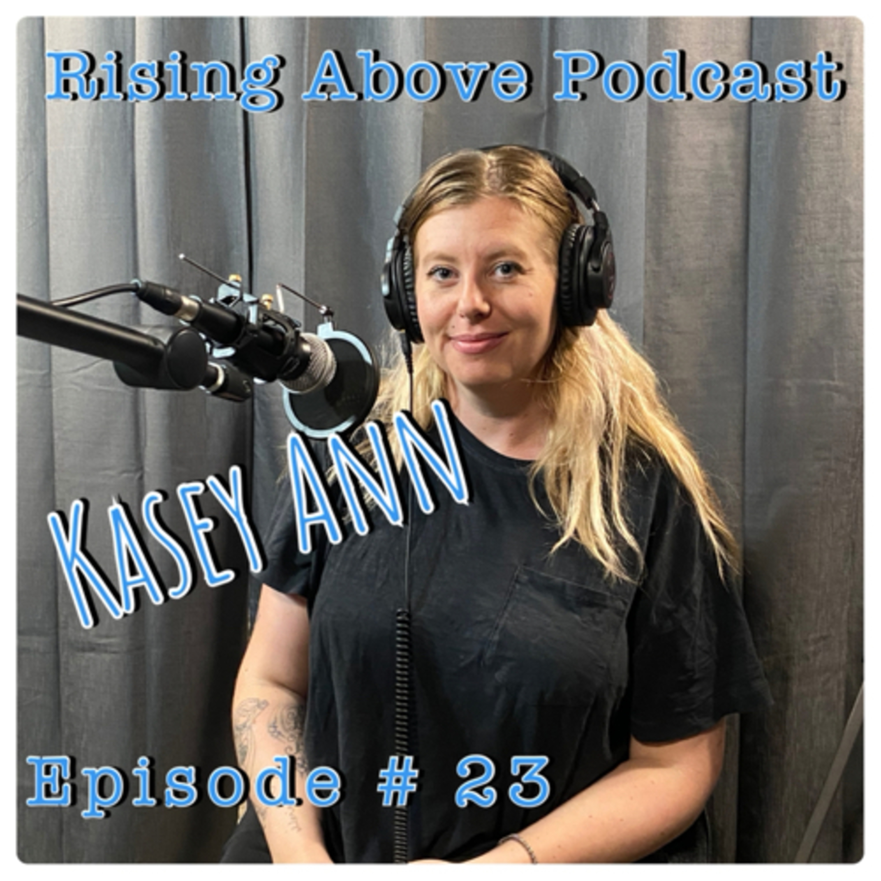 Rising Above Podcast