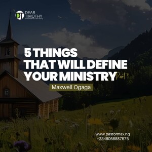 5 Things That Will Define Your Ministry Part 2