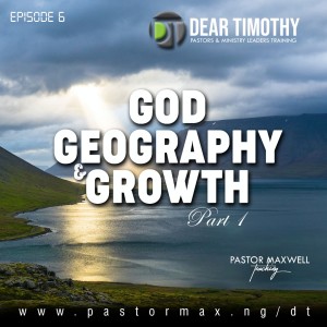 God Geography & Growth Part 1