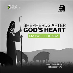 Shepherds After God's Heart Part 1