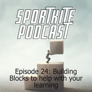 Episode 24: Building Blocks to help with your learning