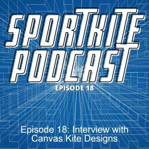 Episode 18: Interview with Canvas Kite Designs