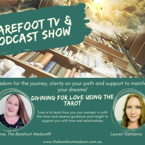 Barefoot Podcast: Divining for Love Using the Tarot (Ep61)