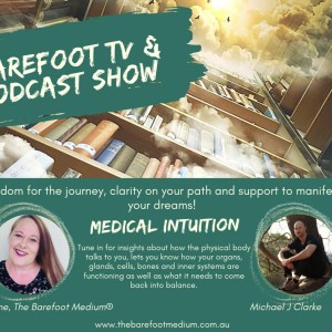 Barefoot Podcast Show: Medical Intuition (Ep56)
