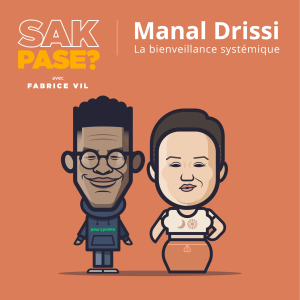 E13: Manal Drissi - La bienveillance systémique