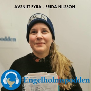 Avsnitt 4 - Frida Nilsson