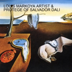 LOUIS MARKOYA ARTIST & PROTEGE OF SALVADOR DALI