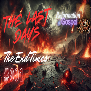 001 The Last days