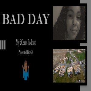Bad Day (Ep.174)