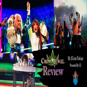 WWE’s Crown Jewel 2022 Review