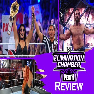 Elimination Chamber 2024 Review