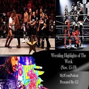Episode (48.5) Wrestling Highlights of The Week