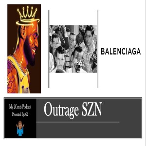 Outrage SZN (Ep.103)