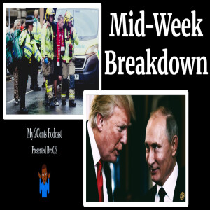 Mid-Week Breakdown (Ep.118)
