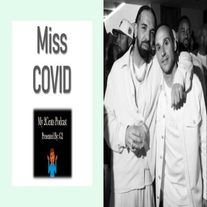 Miss COVID (Ep.184)