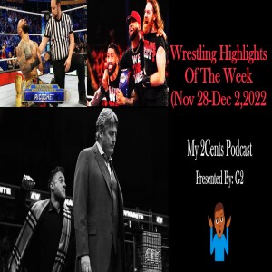 Episode (102.5) Wrestling Highlights of The Week