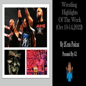 Episode (95.5) Wrestling Highlights of The Week